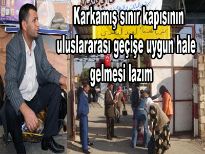 Karkamış Sınır Kapısı düzenlensin