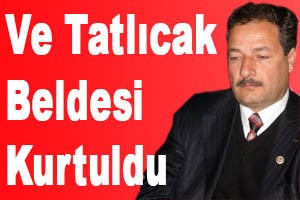 Ve Tatlıcak Belediyesi Seçimlere Giriyor Ve Tatlıcak Belediyesi Seçimlere Giriyor