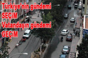 Vatandaşta gündem geçim
