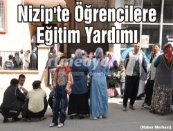 Nizip'te Öğrencilere Eğitim Yardımı Nizip'te Öğrencilere Eğitim Yardımı