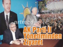 AK Parti İl Yönetiminden Ziyaret