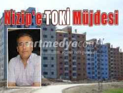 Nizip'e TOKİ Müjdesi