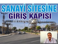 Sanayi sitesine giriş kapısı