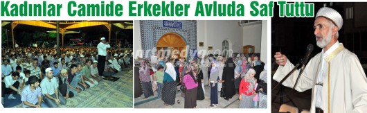Kadınlar Camide Erkekler Avluda Saf Tuttu