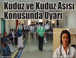 Kuduz ve Kuduz Aşısı Konusunda Uyarı Kuduz ve Kuduz Aşısı Konusunda Uyarı