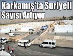 Nizip ve Karkamış'taki çadır kentler