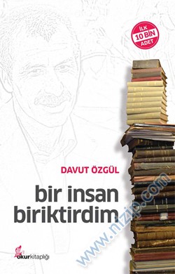 Bir İnsan Biriktirdim.