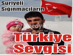 Suriyeli Sığınmacıların Türkiye Sevgisi Suriyeli Sığınmacıların Türkiye Sevgisi