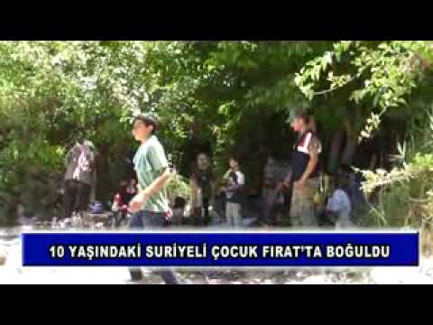 10 yaşındaki suriyeli çocuk fırat'ta boğuldu