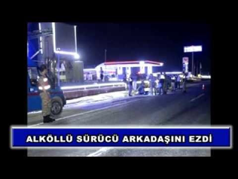 Alköllü sürücü arkadaşını ezdi