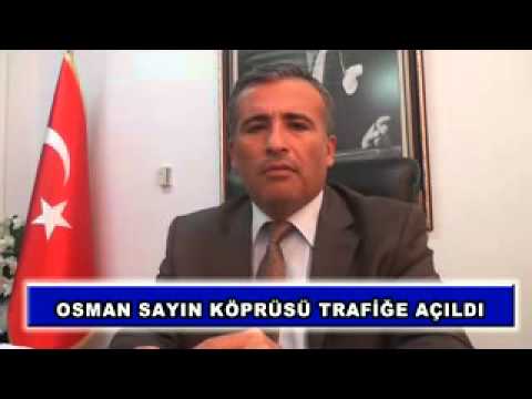 Osman sayın köprüsü trafiğe açıldı