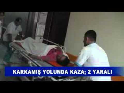 Karkamiş yolunda kaza; 2 yarali