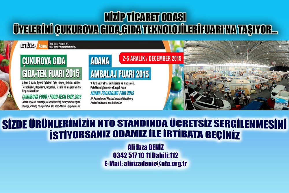 NTO Üyelerini Çukurova Gıda, Gıda Teknolojileri Fuarı?na Taşıyor NTO Üyelerini Çukurova Gıda, Gıda Teknolojileri Fuarı?na Taşıyor