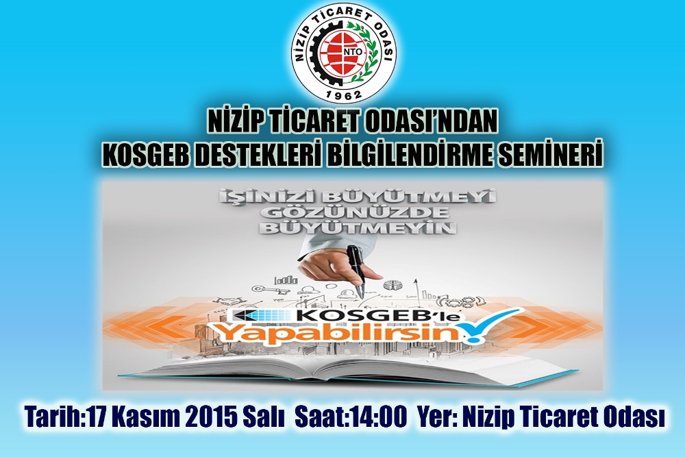 NTO?da KOSGEB Destekleri Bilgilendirme Semineri Düzenlenecek NTO?da KOSGEB Destekleri Bilgilendirme Semineri Düzenlenecek