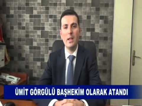 ümit görgülü başhekim olarak atandi