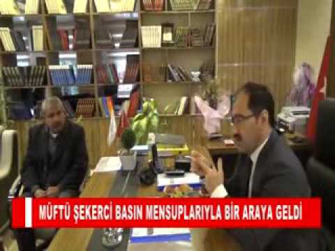 Müftü şekerci basin mensuplariyla bir araya geldi
