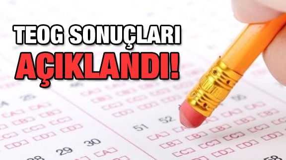 TEOG Sınav Sonuçları Açıklandı.