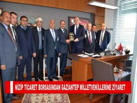 Nizip ticaret borsasindan gaziantep milletvekillerine ziyaret
