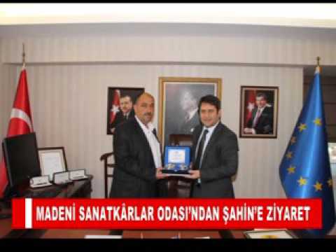 Madeni sanatkârlar odasi’ndan şahin’e ziyaret