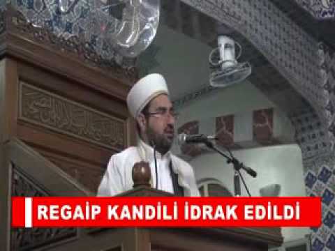 Regaip kandili idrak edildi