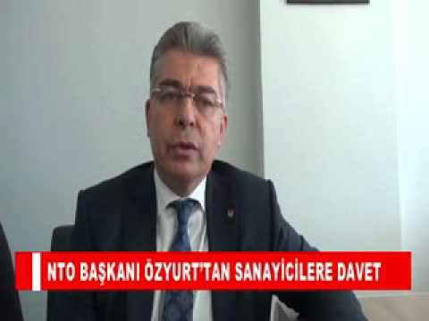 Nto başkani özyurt’tan sanayicilere davet