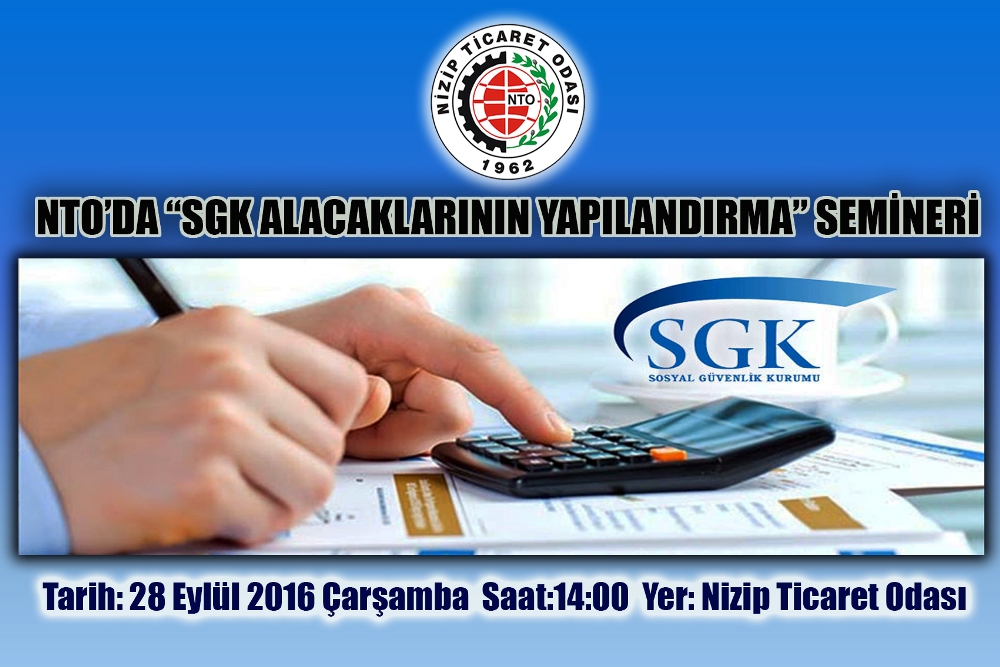 NTOda SGK Alacaklarının Yapılandırma Semineri Düzenlenecek