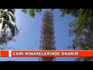 Cami minarelerinde onarim