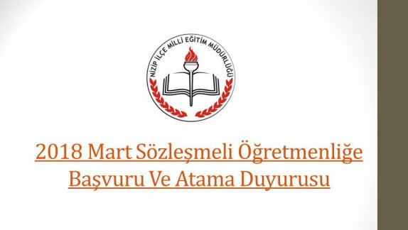 2018 Mart Sözleşmeli Öğretmenliğe Başvuru Ve Atama Duyurusu(Ek-2 Sözlü Sınav Merkezle