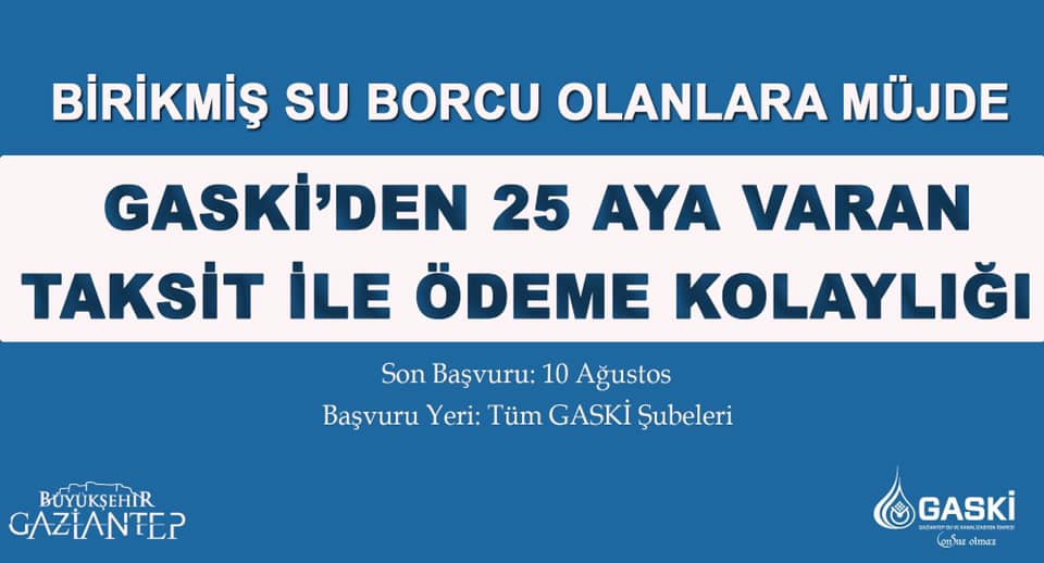Birikmiş su borcu olanlara müjde gaski ödeme kolayliği sağliyor
