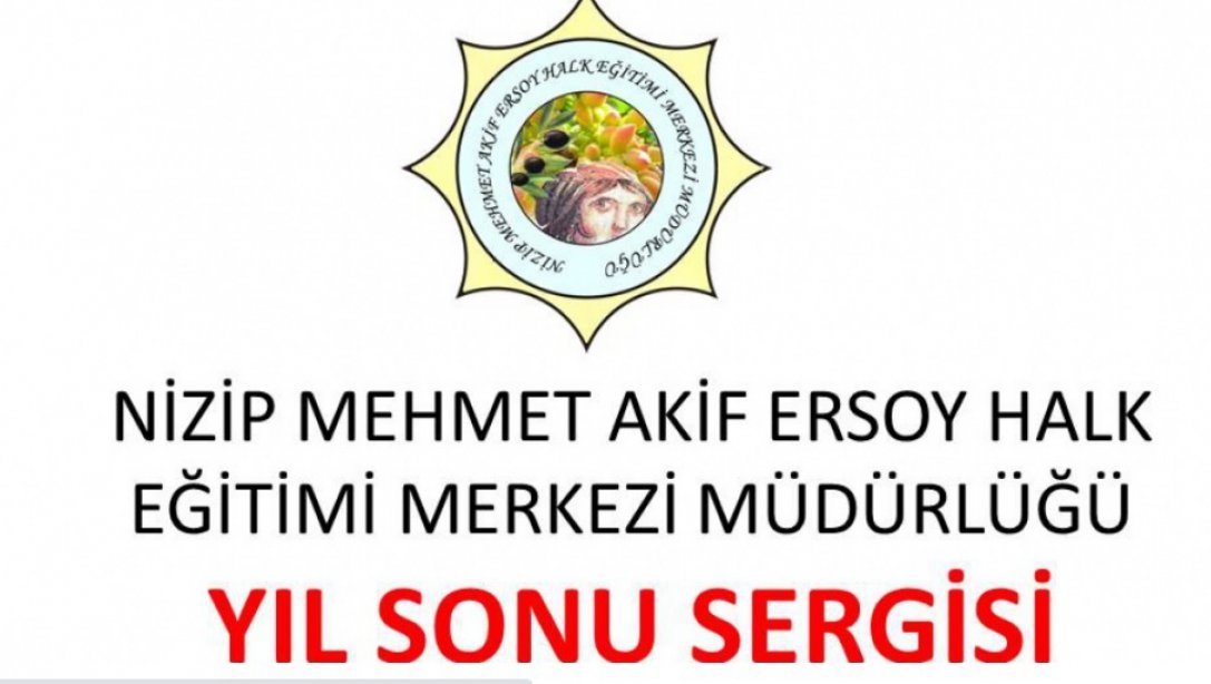 Nizip Mehmet Akif Ersoy Halk Eğitim Merkezi Yıl Sonu Sanal Sergisi