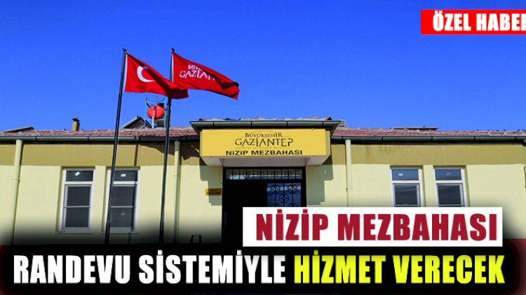 Nizip Mezbahası Randevu sistemiyle hizmet verecek Nizip Mezbahası Randevu sistemiyle hizmet verecek