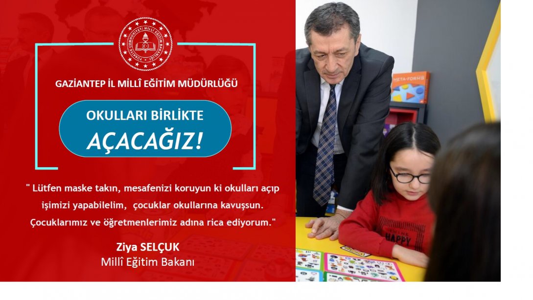 Gaziantep İl Millî Eğitim Müdürlüğümüzün "Okulları Birlikte Açacağız" Temalı Veli Bil