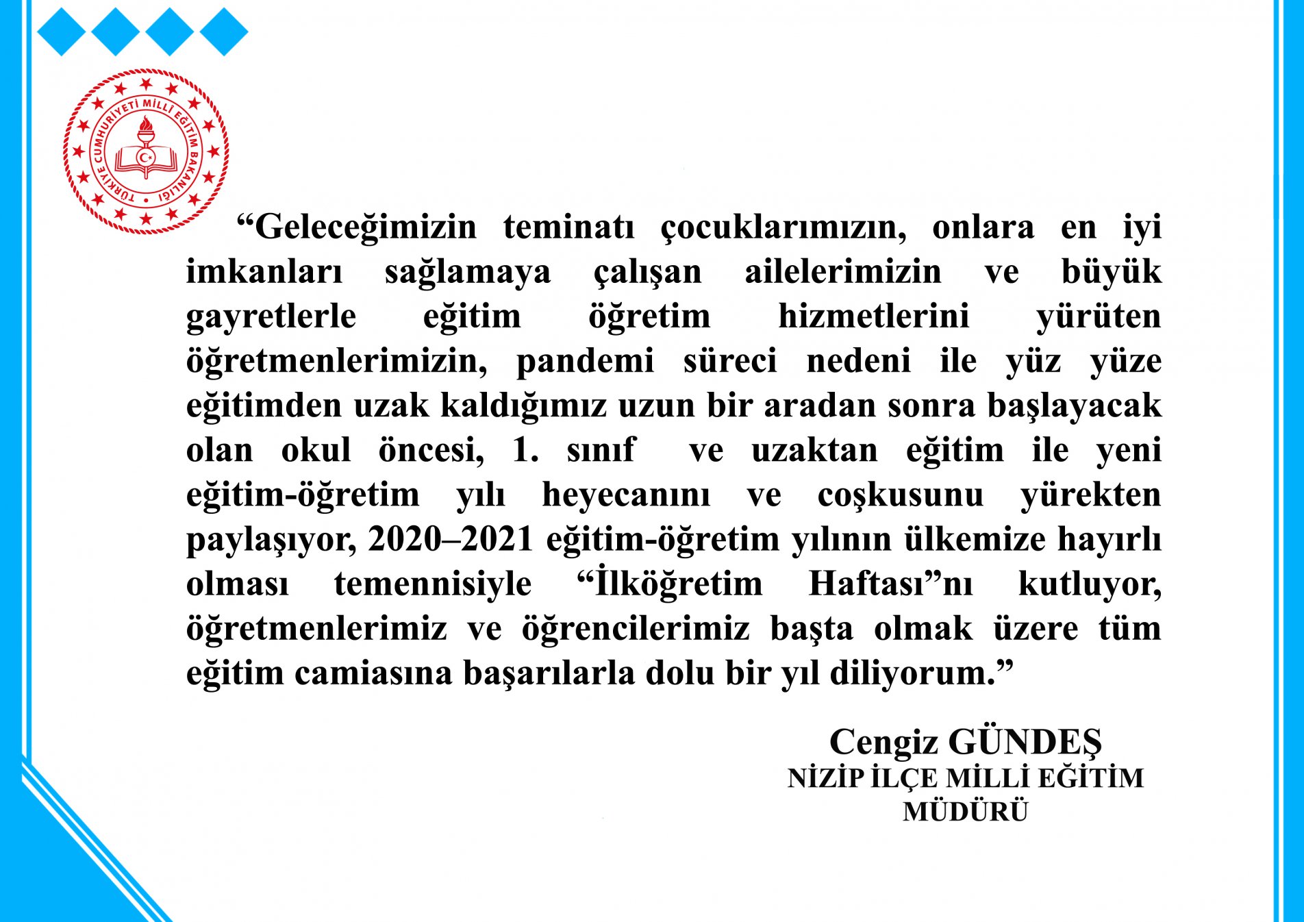 İlçe Milli Eğitim Müdürümüz Cengiz GÜNDEŞ'ten İlköğretim Haftası Mesajı