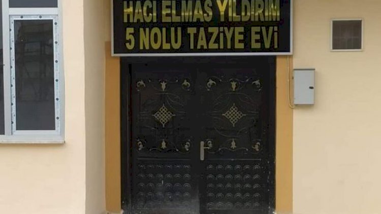Hacı Elmas Yıldırım'ın adı taziye evinde yaşayacak Hacı Elmas Yıldırım'ın adı taziye evinde yaşayacak