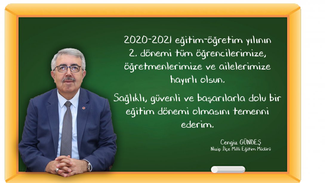 İlçe Milli Eğitim Müdürümüz Cengiz GÜNDEŞ'ten 2. Dönem Mesajı