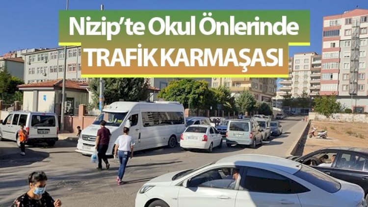 Nizip'te Okul Önlerinde Trafik Karmaşası
