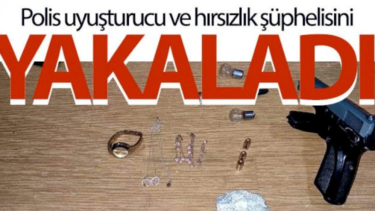 Polis ********** ve hırsızlık şüphelisini yakaladı