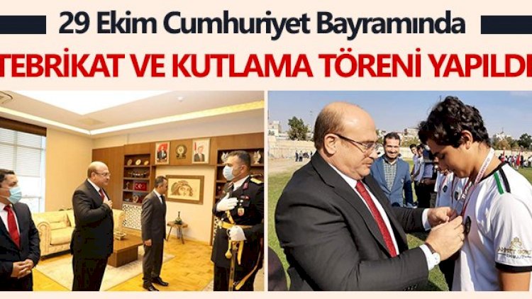 29 Ekim Cumhuriyet Bayramında Tebrikat ve Kutlama Töreni Yapıldı