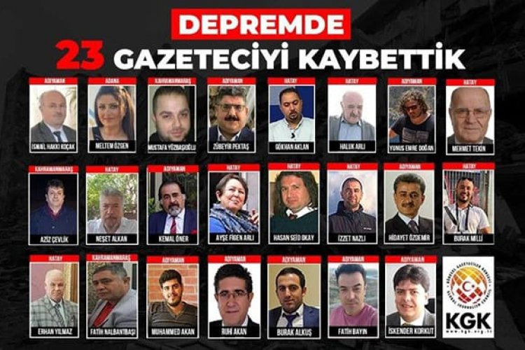 Depremde 23 gazeteci hayatını kaybetti Depremde 23 gazeteci hayatını kaybetti