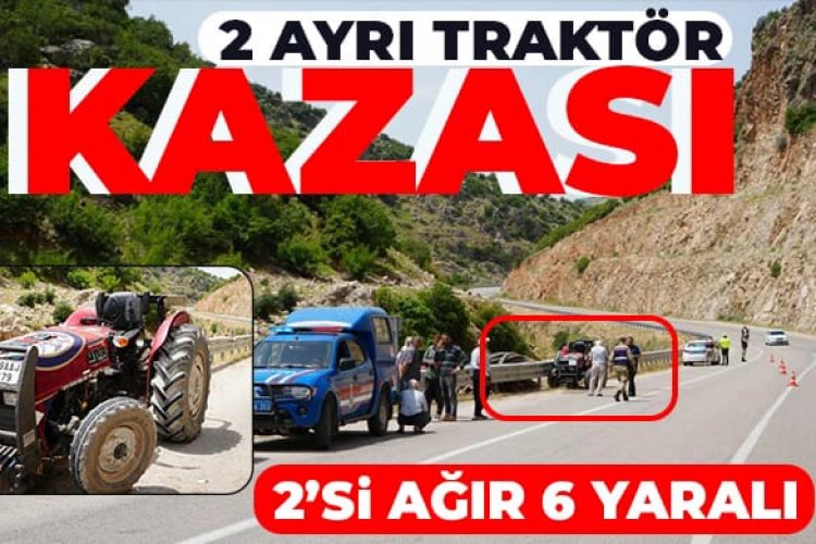 2 ayrı traktör kazası: 2’si ağır 6 yaralı 2 ayrı traktör kazası: 2’si ağır 6 yaralı