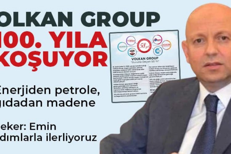 Volkan Group 100. yıla koşuyor Volkan Group 100. yıla koşuyor