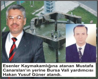 Canarslan Esenler'e, Yusuf Güner Nizip'e Atandı