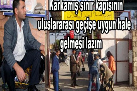 Karkamış Sınır Kapısı düzenlensin
