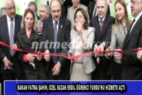 Bakan fatma şahin, özel suzan erdil öğrenci yurdu\'nu hizmete açtı