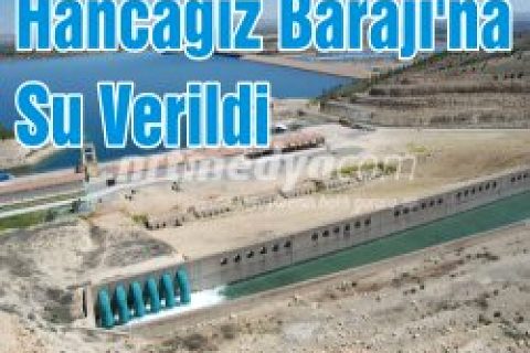 Video:   HANCAĞIZ BARAJI'NA SU VERİLDİ