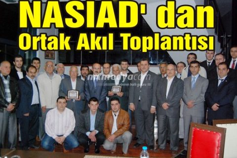 NASİAD' dan Ortak Akıl Toplantısı