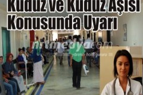 Kuduz ve Kuduz Aşısı Konusunda Uyarı