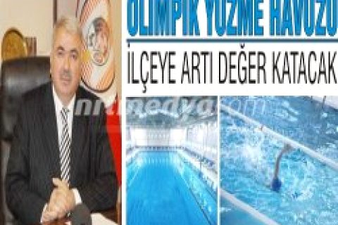 Olimpik yüzme havuzu ilçeye artı değer katacak