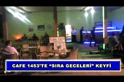 Cafe 1453'te "sıra geceleri" keyfi