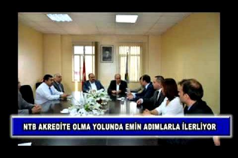Ntb akredite olma yolunda emin adımlarla ilerliyor